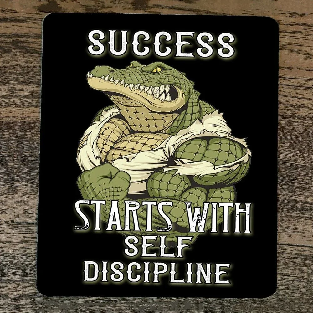 Mouse Pad Success Starts With Self‎ Discipline Alligator